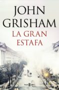 la gran estafa (ebook)-john grisham-9788401021282 la gran estafa (ebook)-john grisham-9788401021282