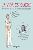 la vida es suero (ebook)-9788401347382 la vida es suero (ebook)-9788401347382
