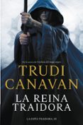 la reina traidora (serie de kyralia 7 / trilogia la espia traidor a 3)-trudi canavan-9788401354182 la reina traidora (serie de kyralia 7 / trilogia la espia traidor a 3)-trudi canavan-9788401354182