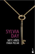 siete años para pecar-sylvia day-9788408120582 siete años para pecar-sylvia day-9788408120582