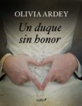 un duque sin honor (ebook)-olivia ardey-9788408163282 un duque sin honor (ebook)-olivia ardey-9788408163282