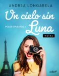 Descargas de libros electrónicos para teléfonos móviles UN CIELO SIN LUNA. POLOS OPUESTOS, 3