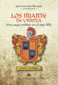 Descarga gratuita de nuevos ebooks LOS IRIARTE DE URRITZA: UNA SAGA MILITAR EN EL SIGO XIX 9788411894982