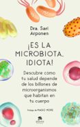 ¡Es la microbiota, idiota!-12074183-otro-formato