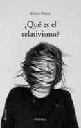 ¿Qué es el relativismo?-16798643-otro-formato