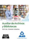 auxiliar de archivos y bibliotecas: test del temario general-9788414215982 auxiliar de archivos y bibliotecas: test del temario general-9788414215982