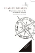 el perezoso viaje de dos aprendices ociosos-charles dickens-9788415009382 el perezoso viaje de dos aprendices ociosos-charles dickens-9788415009382