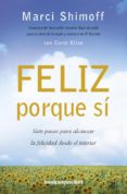 feliz porque sí-carol kline-marci shimoff-9788415139782 feliz porque sí-carol kline-marci shimoff-9788415139782