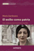 el exilio como patria-maria zambrano-9788415260882 el exilio como patria-maria zambrano-9788415260882