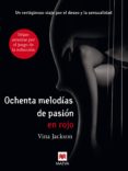 ochenta melodías de pasión en rojo (ebook)-vina jackson-9788415532682 ochenta melodías de pasión en rojo (ebook)-vina jackson-9788415532682