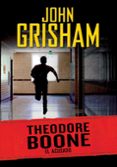 theodore boone 3: el acusado-john grisham-9788415580782 theodore boone 3: el acusado-john grisham-9788415580782