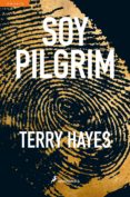 soy pilgrim (ebook)-terry hayes-9788415630982 soy pilgrim (ebook)-terry hayes-9788415630982