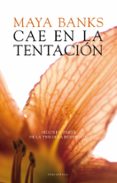 cae en la tentacion. rendicion ii-maya banks-9788415952282 cae en la tentacion. rendicion ii-maya banks-9788415952282