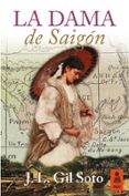 la dama de saigón (ebook)-jose luis gil soto-9788416023882 la dama de saigón (ebook)-jose luis gil soto-9788416023882