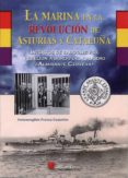 la marina en la revolucion de asturias y cataluña-hermenegildo franco castañon-9788416200382 la marina en la revolucion de asturias y cataluña-hermenegildo franco castañon-9788416200382
