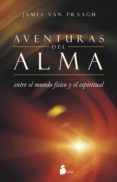aventuras del alma-james van praagh-9788416233182 aventuras del alma-james van praagh-9788416233182