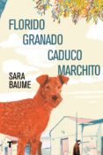 florido granado caduco marchito-sara baume-9788416354382 florido granado caduco marchito-sara baume-9788416354382