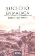 sucedio en malaga-9788416626182 sucedio en malaga-9788416626182