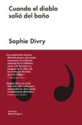 cuando el diablo salió del baño (ebook)-sophie divry-9788416665082 cuando el diablo salió del baño (ebook)-sophie divry-9788416665082