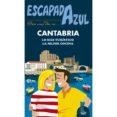 cantabria escapada azul 2017 (2ª ed.)-jesus garcia marin-9788416766482 cantabria escapada azul 2017 (2ª ed.)-jesus garcia marin-9788416766482