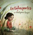 en todas partes y en cualquier lugar-sassafras de bruyn-pimm van hest-9788416773282 en todas partes y en cualquier lugar-sassafras de bruyn-pimm van hest-9788416773282