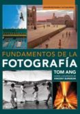 fundamentos de la fotografía-tom ang-9788416965182 fundamentos de la fotografía-tom ang-9788416965182