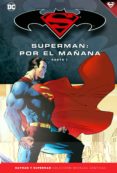 batman y superman - colección novelas gráficas nº11: superma n: por el mañana (parte 1)-brian azzarello-jim lee-9788416998982 batman y superman - colección novelas gráficas nº11: superma n: por el mañana (parte 1)-brian azzarello-jim lee-9788416998982