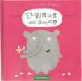 el virus del amor : una aventura del elefante juan-laurie cohen-9788417303082 el virus del amor : una aventura del elefante juan-laurie cohen-9788417303082