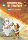 érase una vez... el hombre núm. 01: la prehistoria-afroula hadjiyannakis-9788417549282 érase una vez... el hombre núm. 01: la prehistoria-afroula hadjiyannakis-9788417549282
