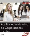 auxiliar administrativo de corporaciones locales. test (vol. i)-9788417674182 auxiliar administrativo de corporaciones locales. test (vol. i)-9788417674182