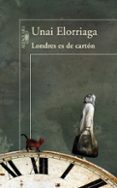 londres es de carton-unai elorriaga-9788420422282 londres es de carton-unai elorriaga-9788420422282