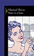 mujer en el baño-manuel rivas-9788420465982 mujer en el baño-manuel rivas-9788420465982