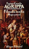 filosofia oculta: magia natural-enrique cornelio agrippa-9788420605982 filosofia oculta: magia natural-enrique cornelio agrippa-9788420605982