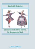 la musica en la epoca barroca: de monteverdi a bach-manfred f. bukofzer-9788420664682 la musica en la epoca barroca: de monteverdi a bach-manfred f. bukofzer-9788420664682