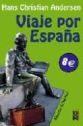 viaje por españa-hans christian andersen-9788420666082 viaje por españa-hans christian andersen-9788420666082