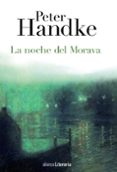 la noche del morava-peter handke-9788420678382 la noche del morava-peter handke-9788420678382