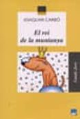 el rei de la muntanya-joaquim carbo-9788421818282 el rei de la muntanya-joaquim carbo-9788421818282