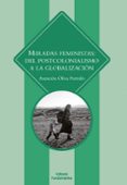 miradas feministas: del postcolonialismo a la globalizacion-asuncion oliva-9788424513382 miradas feministas: del postcolonialismo a la globalizacion-asuncion oliva-9788424513382