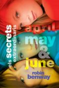 els secrets extraordinaris d april, may i june-robin benway-9788424638382 els secrets extraordinaris d april, may i june-robin benway-9788424638382