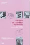 les claus per a construir l arquitectura: elements (vol. 3)-josep lluis gonzalez-albert casals-alejandro falcones de sierra-9788425218682 les claus per a construir l arquitectura: elements (vol. 3)-josep lluis gonzalez-albert casals-alejandro falcones de sierra-9788425218682