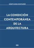 la condición contemporánea de la arquitectura-josep maria montaner-9788425227882 la condición contemporánea de la arquitectura-josep maria montaner-9788425227882