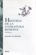 historia de la literatura romana: desde andronico hasta boecio-michael von albrecht-9788425420382 historia de la literatura romana: desde andronico hasta boecio-michael von albrecht-9788425420382