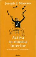 activa tu musica interior: musicoterapia y psicodrama-9788425423482 activa tu musica interior: musicoterapia y psicodrama-9788425423482