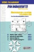 frio industrial 1: mantenimiento y servicios a la produccion: cic los formativos de grado medio y superior-ricard gimenez lopez-9788426713582 frio industrial 1: mantenimiento y servicios a la produccion: cic los formativos de grado medio y superior-ricard gimenez lopez-9788426713582