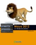aprender maya 2012 avanzado con 100 ejercicios practicos (ebook)-9788426720382 aprender maya 2012 avanzado con 100 ejercicios practicos (ebook)-9788426720382