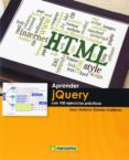 aprender jquery con 100 ejercicios practicos-juan antonio gomez gutierrez-9788426721082 aprender jquery con 100 ejercicios practicos-juan antonio gomez gutierrez-9788426721082