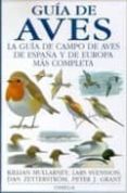 guia de aves: la guia de campo de las aves de españa y europa mas completa-mullarney suensson-9788428212182 guia de aves: la guia de campo de las aves de españa y europa mas completa-mullarney suensson-9788428212182