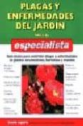 plagas y enfermedades del jardin para el especialista: guia basic a para controlar plagas y enfermedades en plantas ornamentales, hhortalizas y frutales-9788428214582 plagas y enfermedades del jardin para el especialista: guia basic a para controlar plagas y enfermedades en plantas ornamentales, hhortalizas y frutales-9788428214582