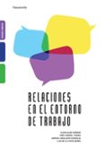 relaciones en el entorno de trabajo (grado medio)-9788428325882 relaciones en el entorno de trabajo (grado medio)-9788428325882