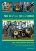 apeo de arboles en cosechadora-eduardo tolosana esteban-9788428333382 apeo de arboles en cosechadora-eduardo tolosana esteban-9788428333382